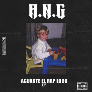 AGUANTE EL RAP LOCO ! (Explicit)