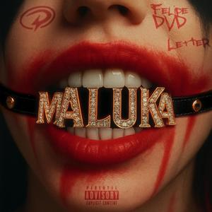 Maluka (Explicit)