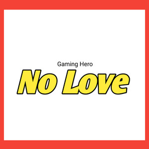 No Love