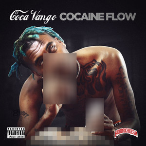 Cocaine Flow (Explicit)