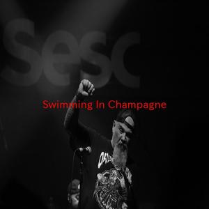 Swimming In Champagne (Complete version originally performed by Eric Heatherly)