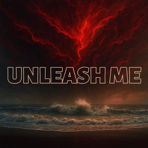 UNLEASH ME
