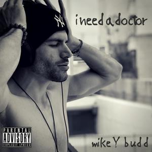 I Need a Doctor (Explicit)