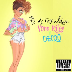 Fi Di Gyal Dem (Explicit)