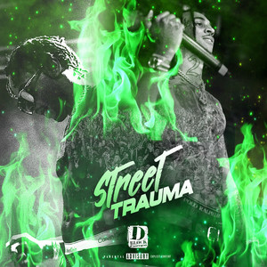 Street Trauma (Explicit)