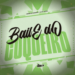 Baile do Coqueiro (Explicit)