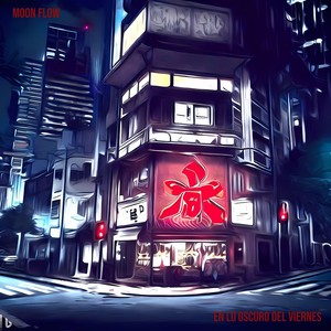 En lo oscuro del viernes (Explicit)