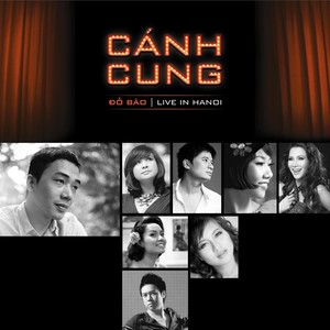 Canh Cung: Live In Hanoi