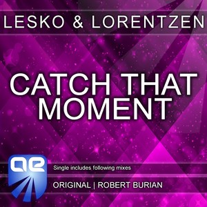 Catch That Moment (Original Mix)