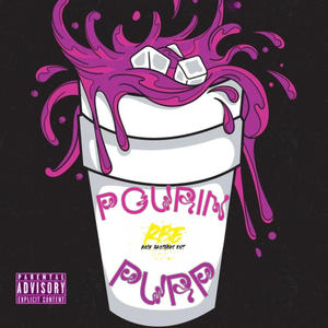 Pourin Purp (Explicit)