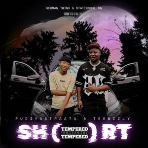 SHORT TEMPERED (feat. Pudi Ya Straata, German Twins & Staticsoul SA|Explicit)