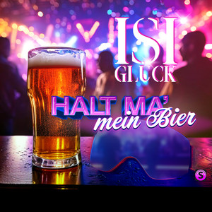 Halt ma' mein Bier