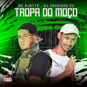 Tropa do Moço (Explicit)