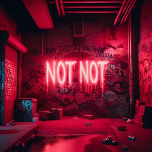 Lefty Luciano - NOT NOT (feat. Chrit) (Explicit)