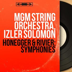 Honegger & Rivier: Symphonies (Mono Version)