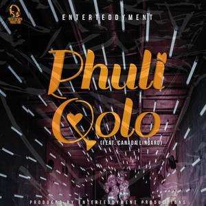 Phuli Qolo (feat. Canada Lingard)