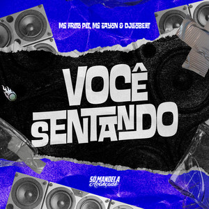 Você Sentando (Explicit)
