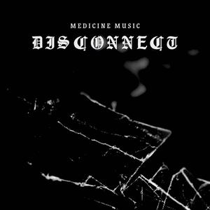 Disconnect (Explicit)