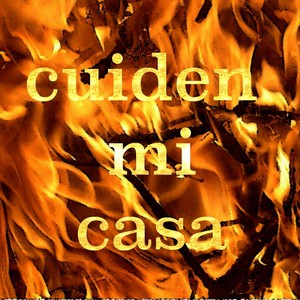 Cuiden Mi Casa