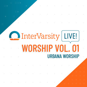 InterVarsity Live! Worship Vol. 1