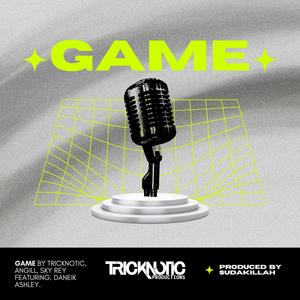 Game (feat. Daneik Ashley & Sudakillah) (Explicit)