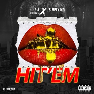 Hit ' Em (Explicit)