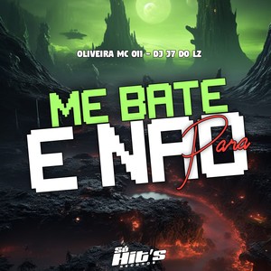 Me Bate e Não Para (Explicit)