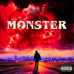 Monster(feat. Webbstar) (Explicit)