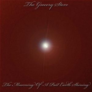 The Mourning of a Past Earth Shining (Explicit)