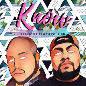 Know(feat. Sione Toki)