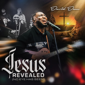 Jesus Revealed (No Eye Has Seen)