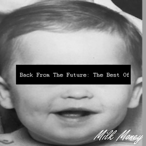 Back from the Future: The Best Of (Explicit)