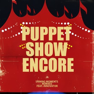 Puppet Show Encore