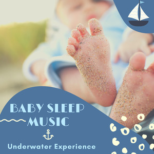 Baby Sleep Music - Underwater Experience