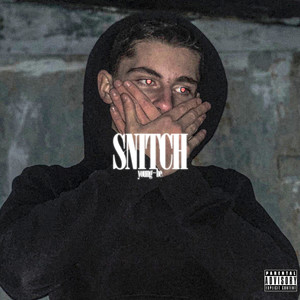 Snitch (Explicit)