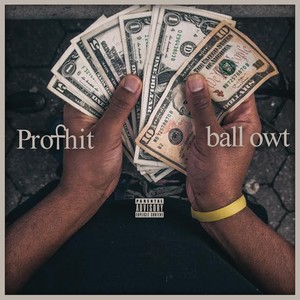 Ball Owt (Explicit)