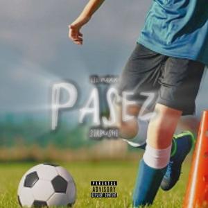 Pasez (feat. sirbushi) [Explicit]