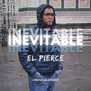 El Pierce - Inevitable