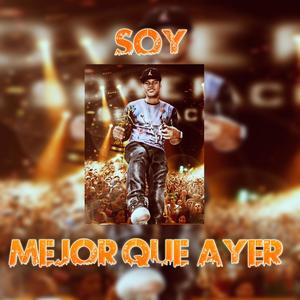 Soy Mejor Que Ayer (Explicit)