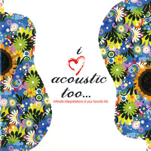 I Love Acoustic Too (International Version)