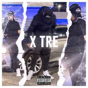 X Tre (Explicit)