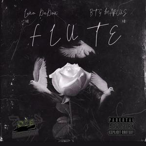 Flute (feat. BTG Marcus) [Explicit]