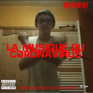 LA MUSIQUE DU CORONAVIRUS (Explicit)