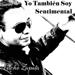 Yo También Soy Sentimental