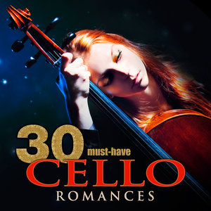 30 Must-Have Cello Romances