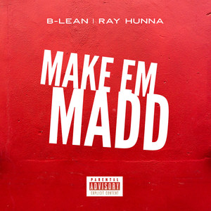 Make Em Madd (Explicit)