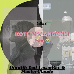 Kote Viv Ansan'm nan (feat. Otantik vibe Demon & Loven Boy)