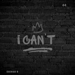 I can't (Explicit)