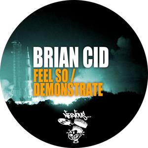 Feel So / Demonstrate - Single