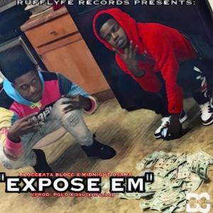Expose Em (feat. Midnight Osama) (Explicit)